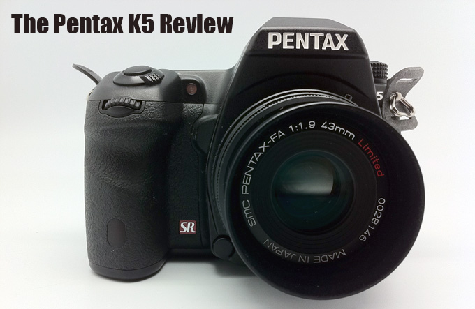 The Pentax K5 Digital Camera Review | Steve Huff Hi-Fi and Photo