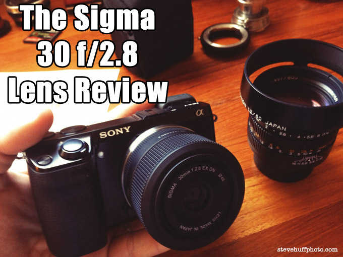 The $199 Sigma 30 f/2.8 Real World Lens Review on the Sony NEX-7