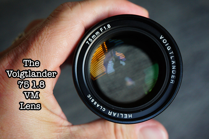 The Voigtlander 75 1.8 VM Heliar Classic Lens Quick Review | Steve 