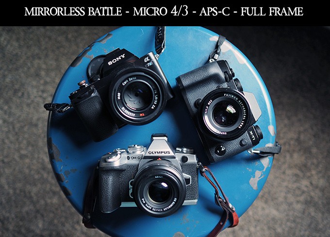 MIRRORLESS BATTLE! Micro 4/3 vs APS-C vs Full Frame! | Steve Huff