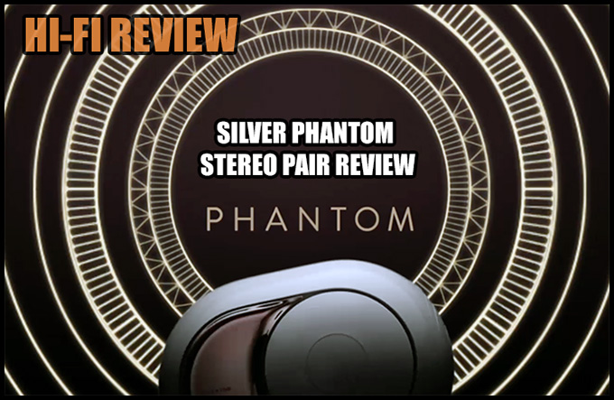 devialet phantom silver review