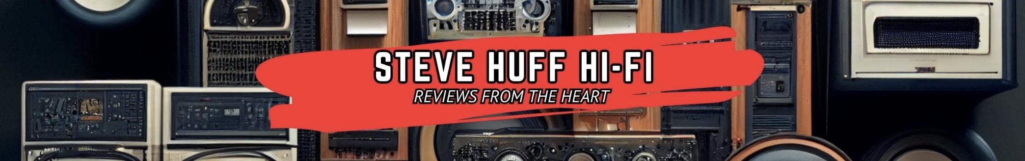 Steve Huff Hi-Fi and Photo